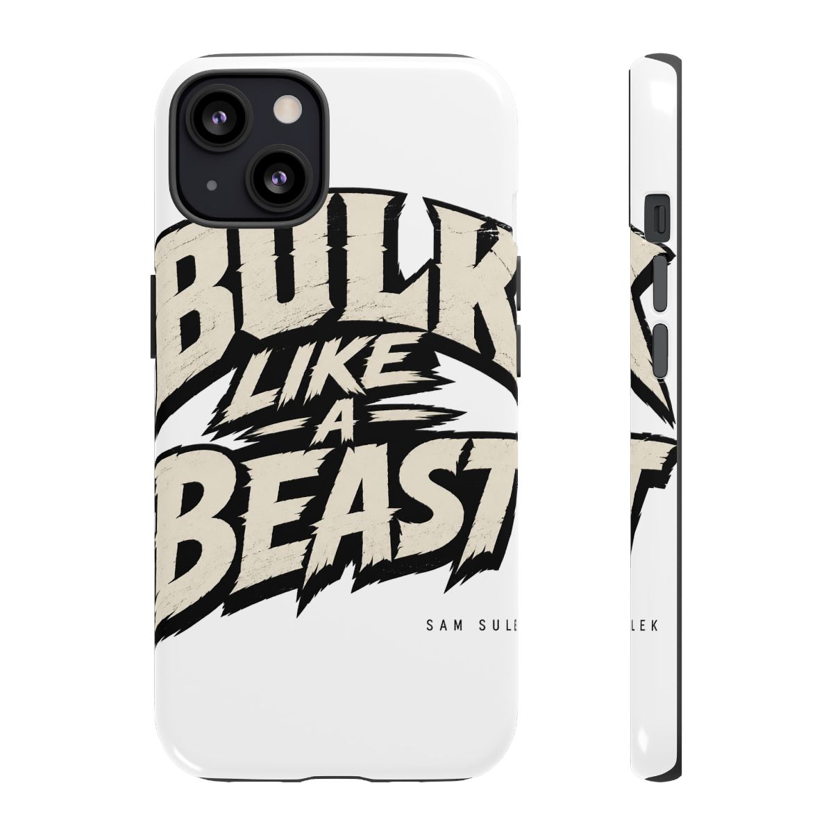 Sam Sulek "Bulk Like a Beast" Phone Case